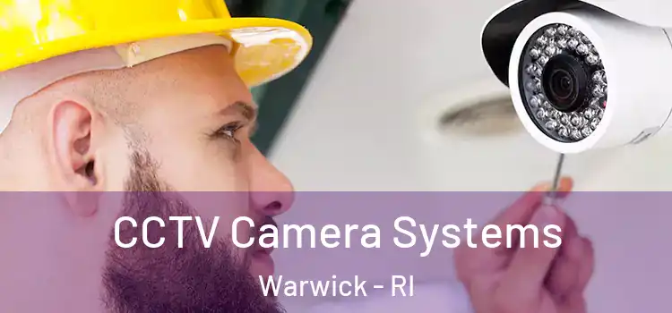 CCTV Camera Systems Warwick - RI
