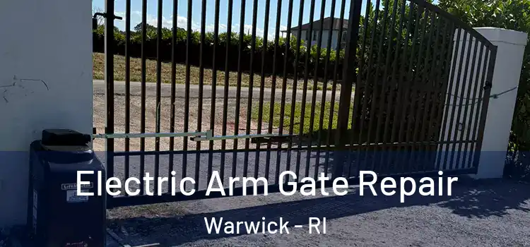 Electric Arm Gate Repair Warwick - RI