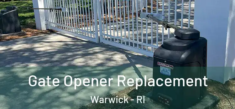 Gate Opener Replacement Warwick - RI