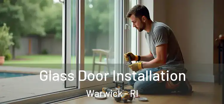 Glass Door Installation Warwick - RI