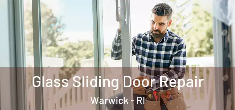 Glass Sliding Door Repair Warwick - RI
