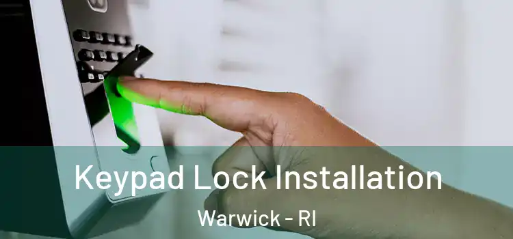Keypad Lock Installation Warwick - RI