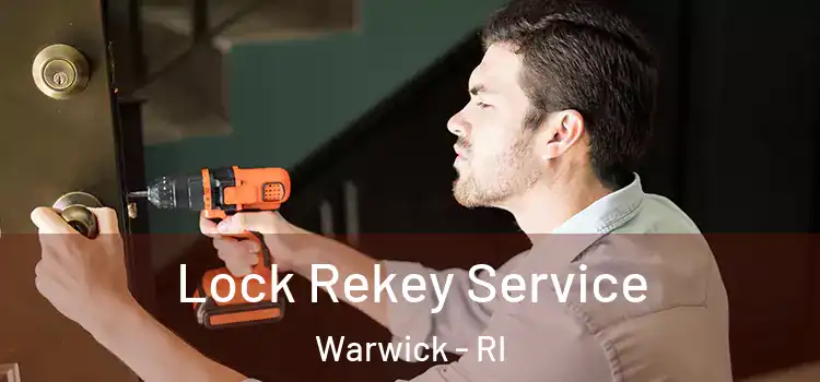 Lock Rekey Service Warwick - RI