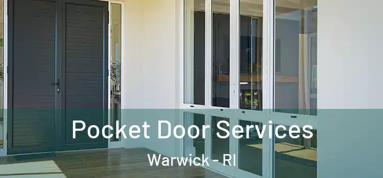 Pocket Door Services Warwick - RI
