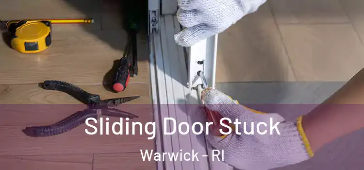  Sliding Door Stuck Warwick - RI